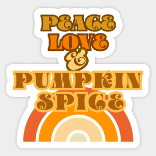 Peace, Love and Pumpkin Spice Sticker